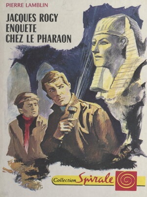 cover image of Jacques Rogy enquête chez le Pharaon